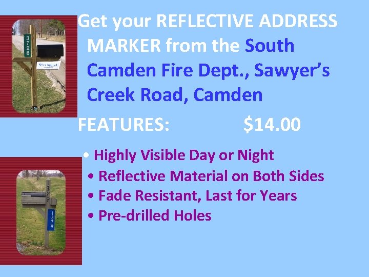 Get your REFLECTIVE ADDRESS MARKER from the South Camden Fire Dept. , Sawyer’s Creek