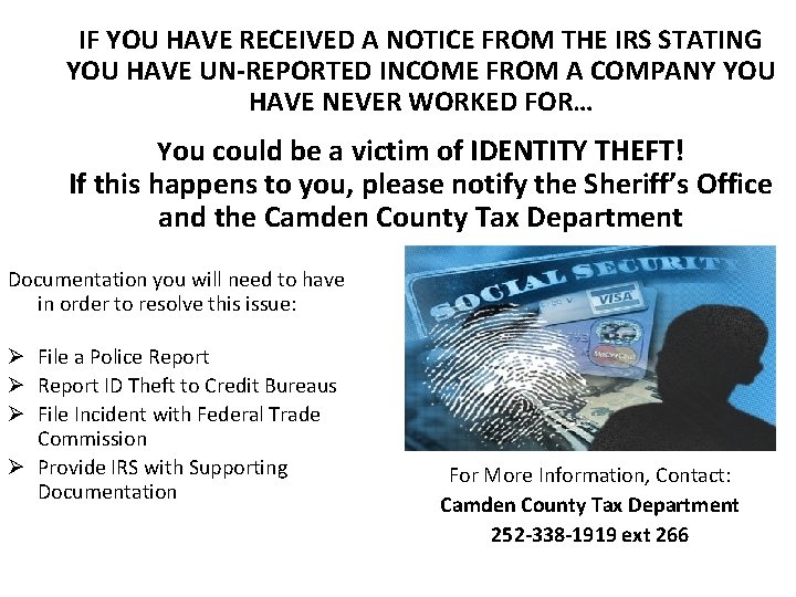 IF YOU HAVE RECEIVED A NOTICE FROM THE IRS STATING YOU HAVE UN-REPORTED INCOME