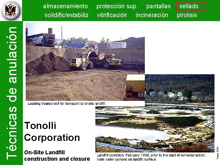 protección sup. pantallas sellado vitrificación incineración pirolisis Tonolli Corporation On-Site Landfill construction and closure