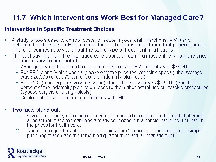 11. 7 Which Interventions Work Best for Managed Care? Intervention in Specific Treatment Choices