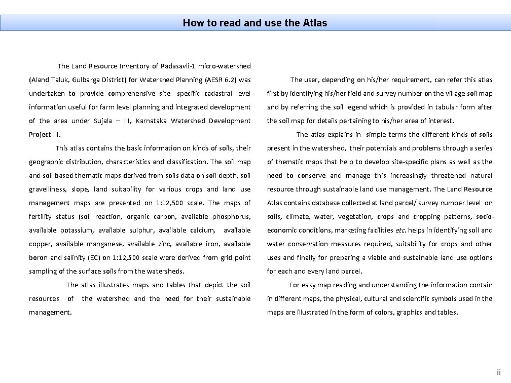 How to read and use the Atlas The Land Resource Inventory of Padasavli-1 micro-watershed