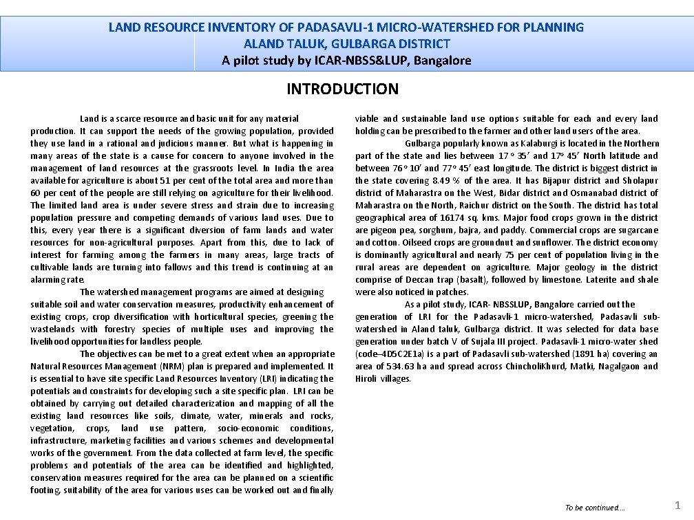 LAND RESOURCE INVENTORY OF PADASAVLI-1 MICRO-WATERSHED FOR PLANNING ALAND TALUK, GULBARGA DISTRICT A pilot