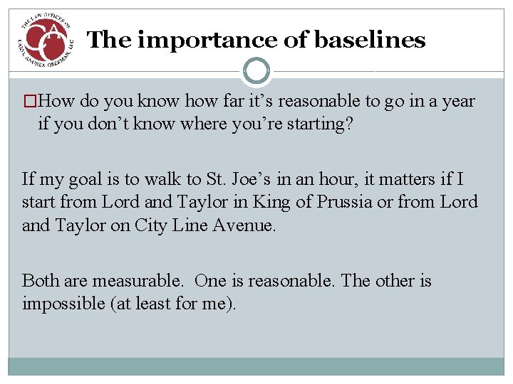 The importance of baselines �How do you know how far it’s reasonable to go