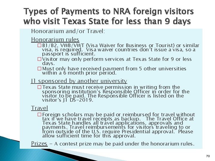 Types of Payments to NRA foreign visitors who visit Texas State for less than