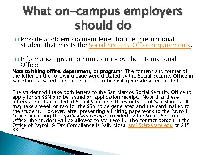 What on-campus employers should do � � Provide a job employment letter for the