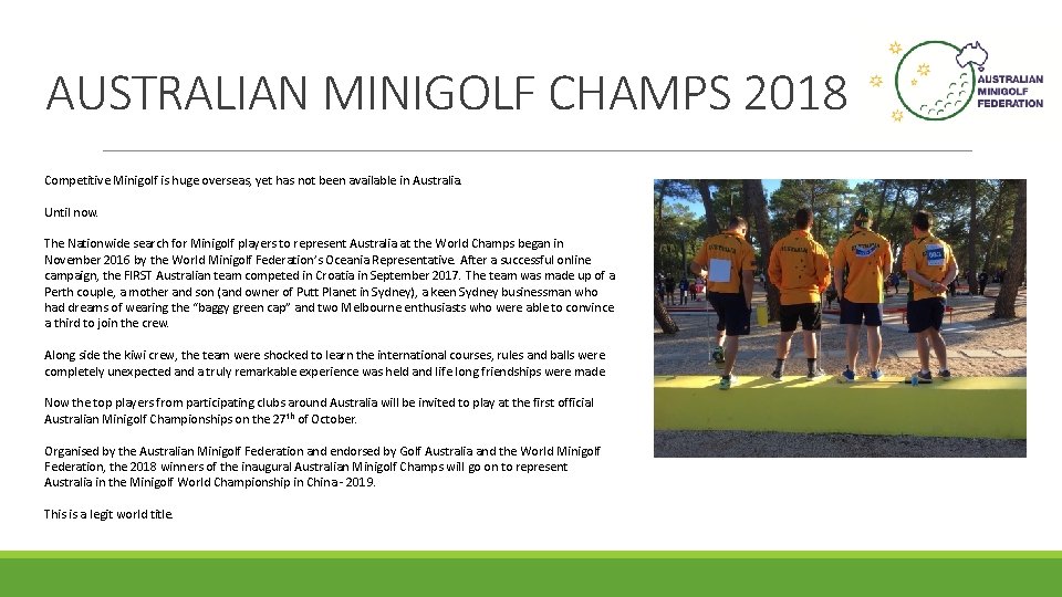 AUSTRALIAN MINIGOLF CHAMPS 2018 Competitive Minigolf is huge overseas, yet has not been available