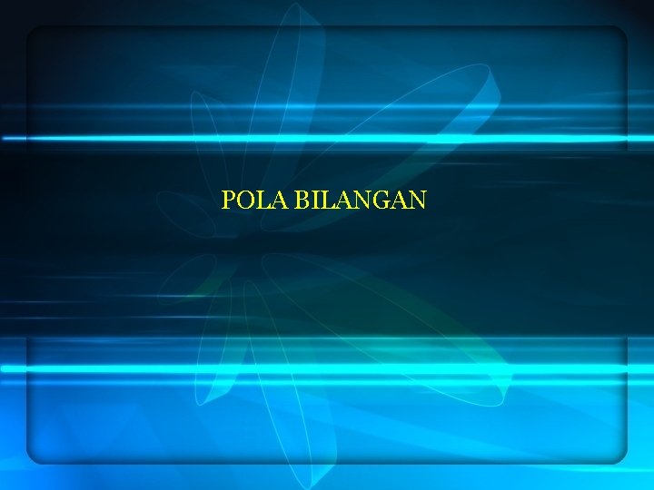 POLA BILANGAN 