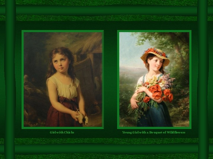 Girl with Chicks Young Girl with a Bouquet of Wildflowers 