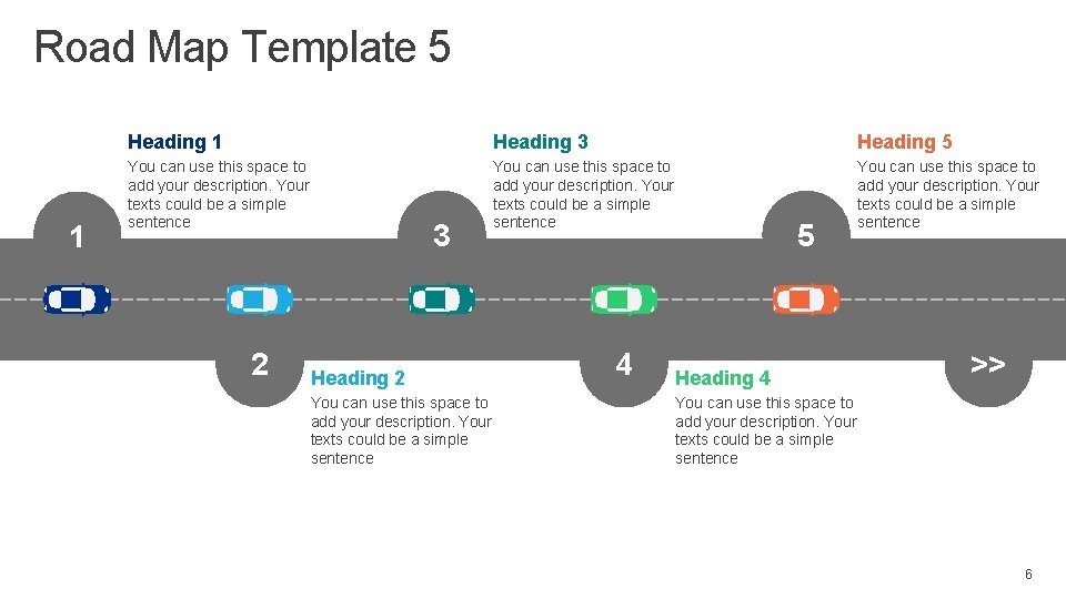 Road Map Template 5 1 Heading 3 Heading 5 You can use this space