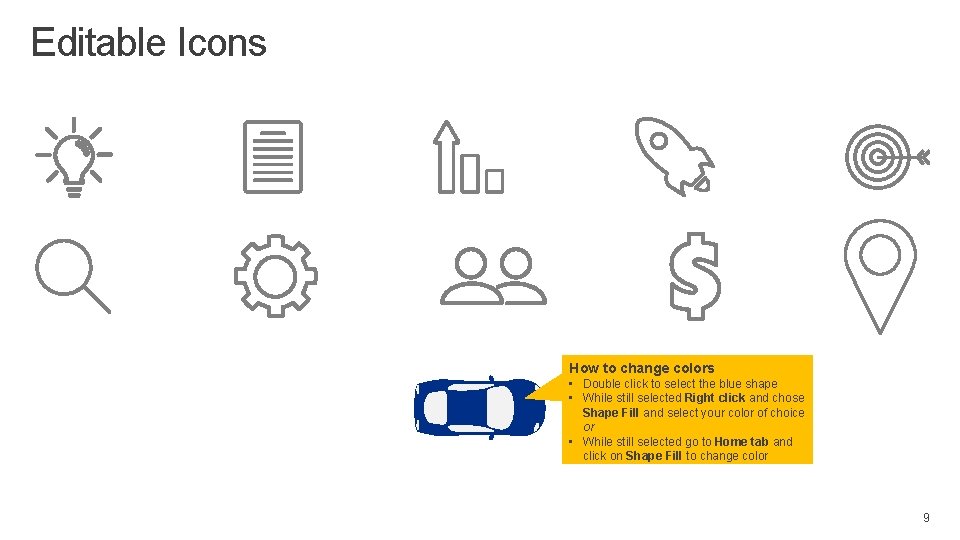 Editable Icons How to change colors • Double click to select the blue shape