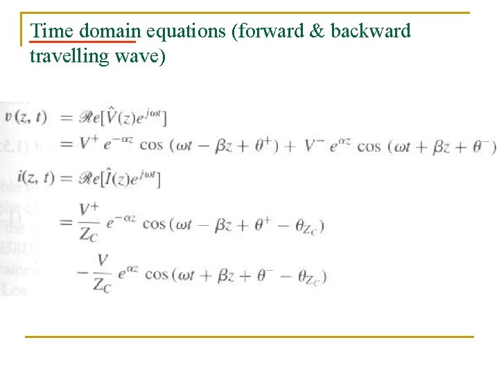 Time domain equations (forward & backward travelling wave) 
