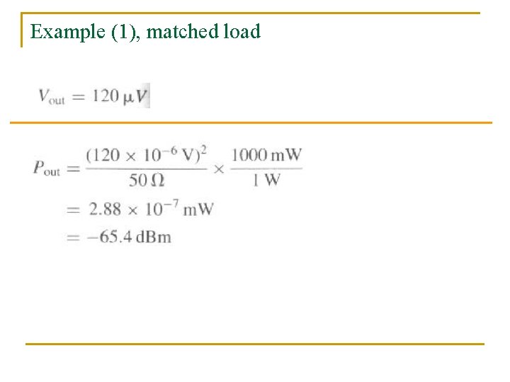 Example (1), matched load 