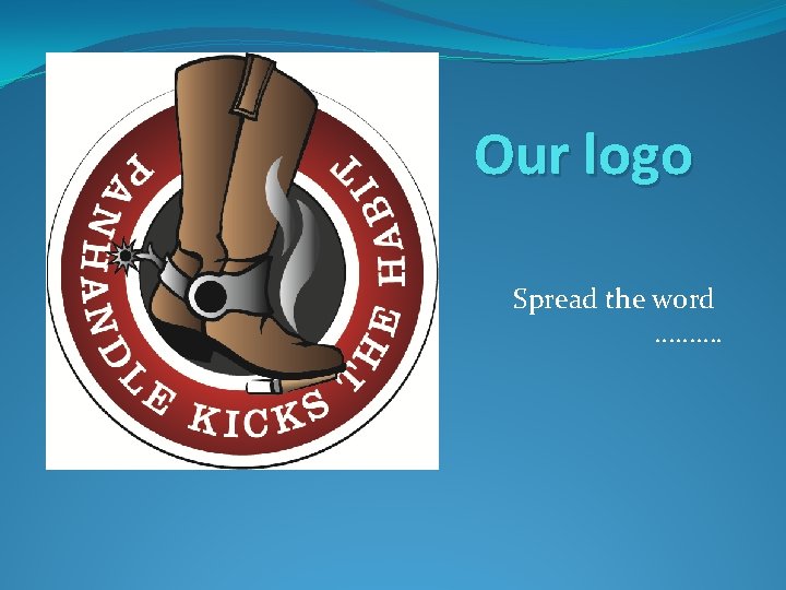 Our logo Spread the word ………. 