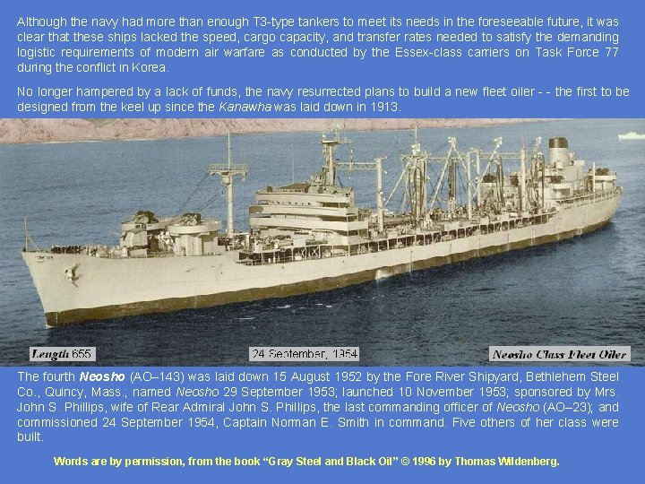 Although the navy had more than enough T 3 -type tankers to meet its