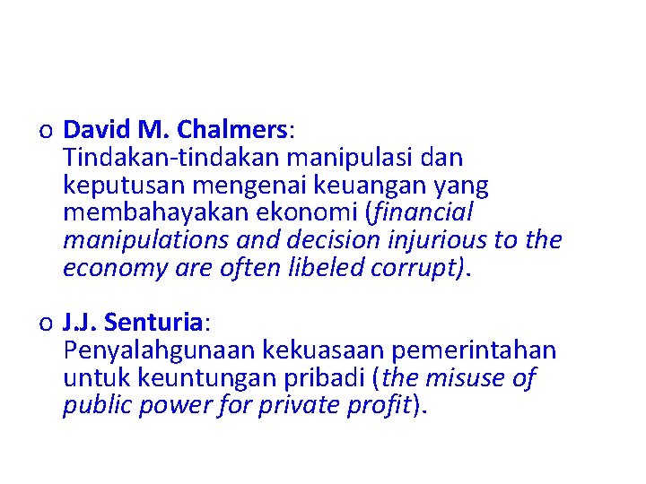 o David M. Chalmers: Tindakan-tindakan manipulasi dan keputusan mengenai keuangan yang membahayakan ekonomi (financial