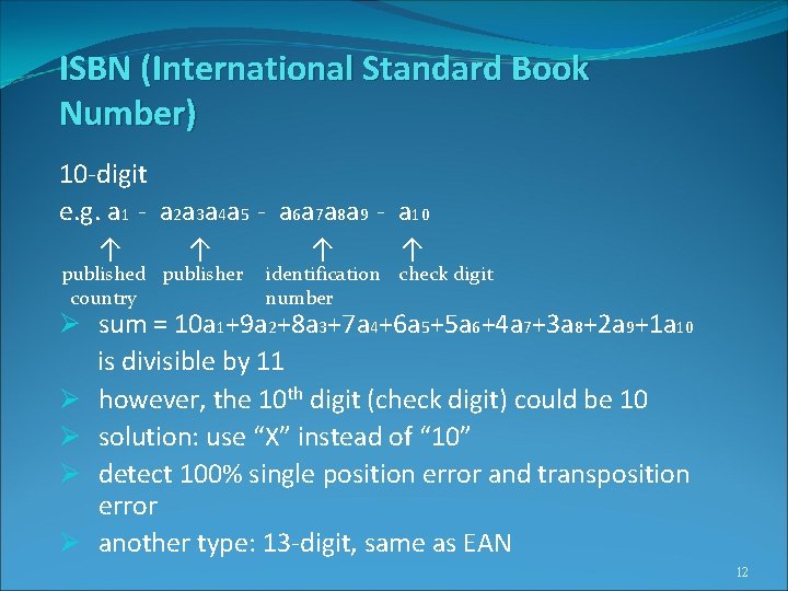 ISBN (International Standard Book Number) 10 -digit e. g. a 1 - a 2