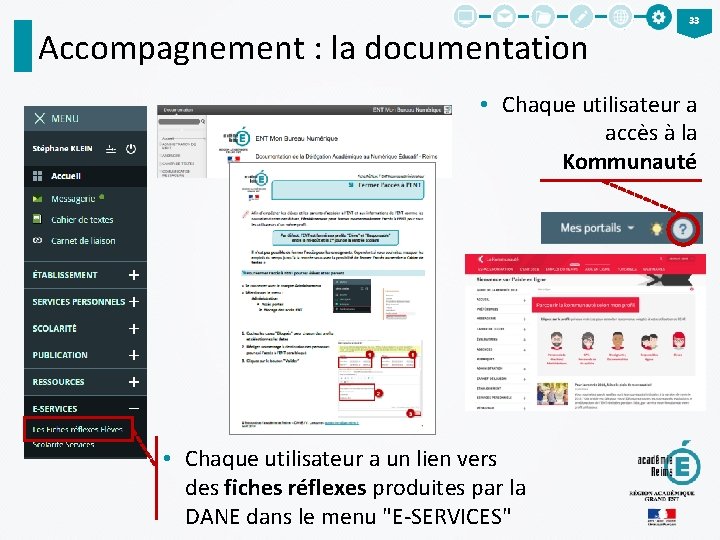 Accompagnement : la documentation 33 • Chaque utilisateur a accès à la Kommunauté •