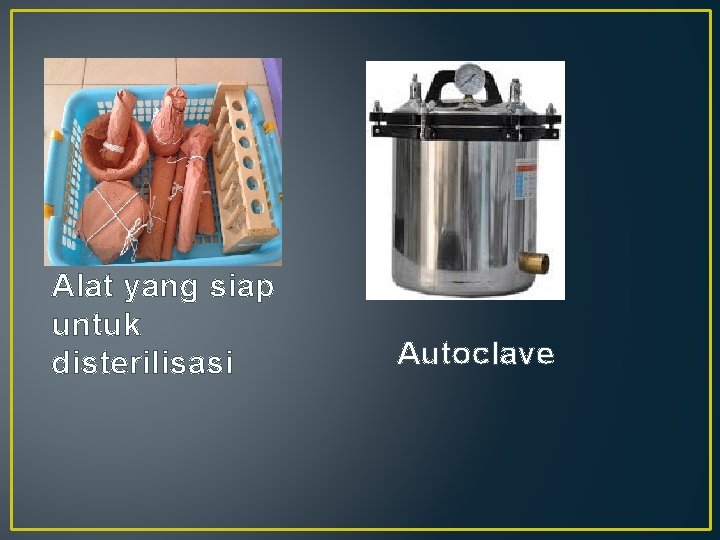 Alat yang siap untuk disterilisasi Autoclave 