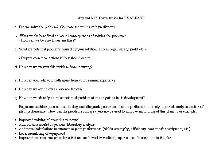 Appendix C. Extra topics for EVALUATE a. Did we solve the problem? Compare the