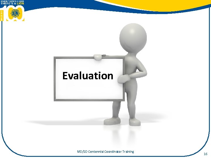 Evaluation MD/SD Centennial Coordinator Training 16 