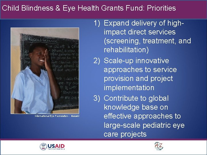 Child Blindness & Eye Health Grants Fund: Priorities International Eye Foundation - Malawi 1)