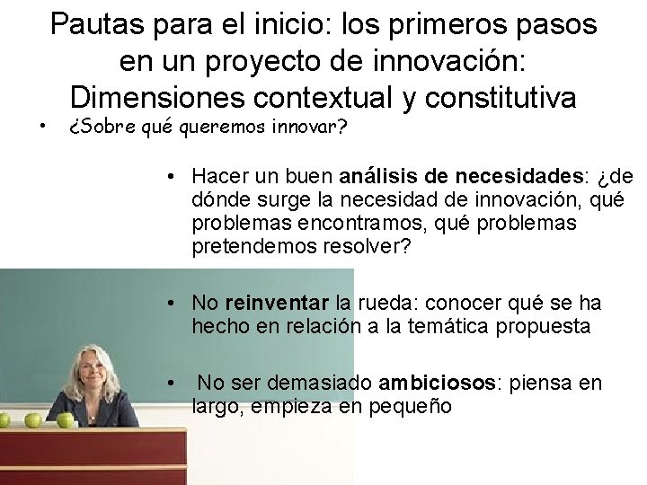  • Pautas para el inicio: los primeros pasos en un proyecto de innovación: