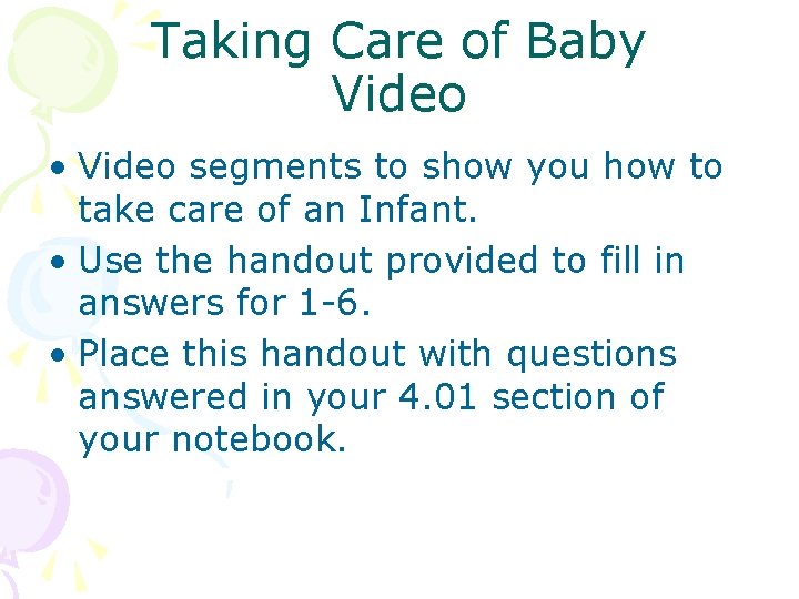 Taking Care of Baby Video • Video segments to show you how to take