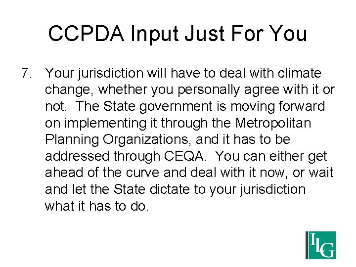 CCPDA Input Just For You 7. Your jurisdiction will have to deal with climate