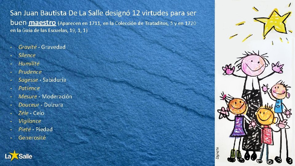 San Juan Bautista De La Salle designó 12 virtudes para ser buen maestro (Aparecen