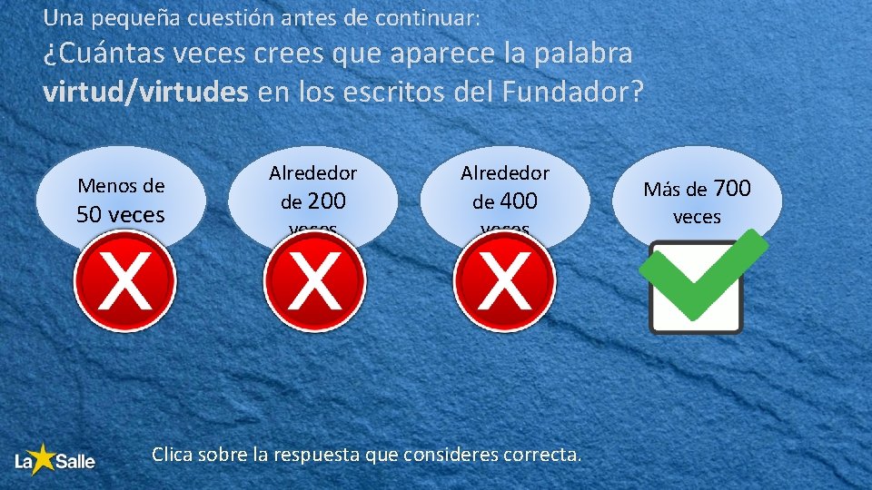 Una pequeña cuestión antes de continuar: ¿Cuántas veces crees que aparece la palabra virtud/virtudes