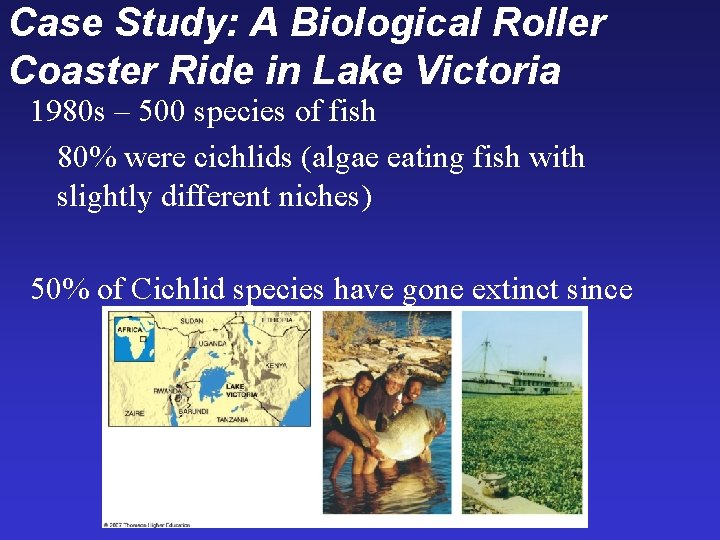 Case Study: A Biological Roller Coaster Ride in Lake Victoria 1980 s – 500 Case Study: A Biological Roller Coaster Ride in Lake Victoria 1980 s – 500