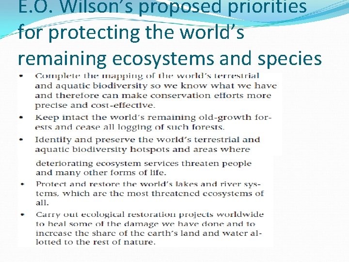 E. O. Wilson’s proposed priorities for protecting the world’s remaining ecosystems and species 