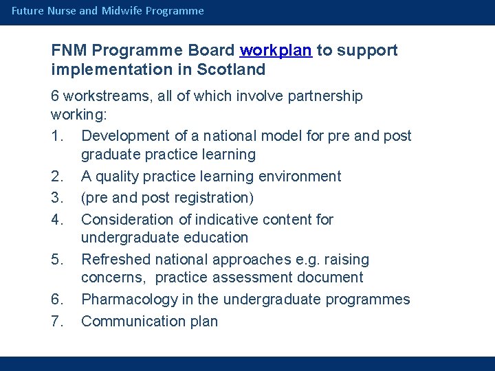 Future Nurse and Midwife Programme FNM Programme Board workplan to support implementation in Scotland