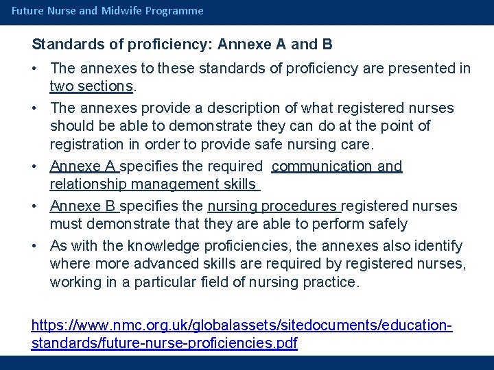 Future Nurse and Midwife Programme Standards of proficiency: Annexe A and B • The