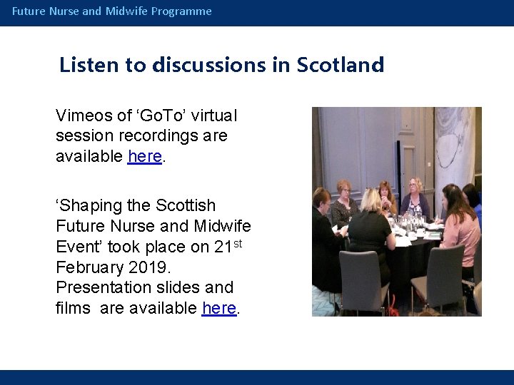 Future Nurse and Midwife Programme Listen to discussions in Scotland Vimeos of ‘Go. To’
