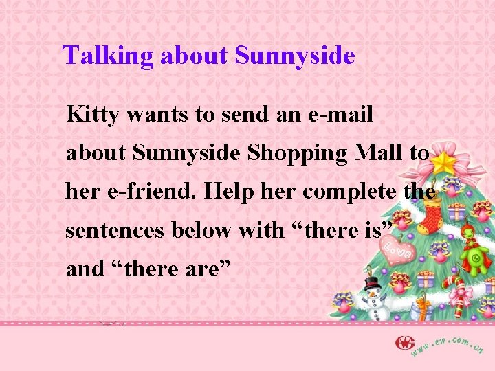 Talking about Sunnyside Kitty wants to send an e-mail about Sunnyside Shopping Mall to