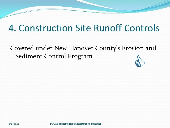 4. Construction Site Runoff Controls Covered under New Hanover County’s Erosion and Sediment Control