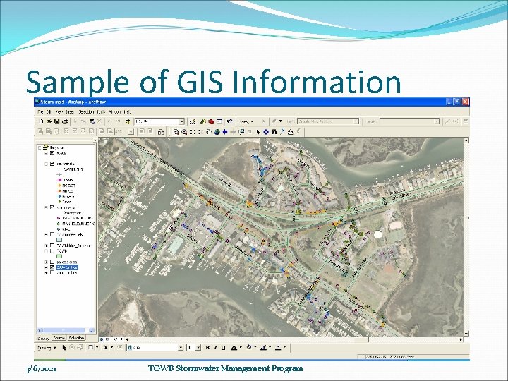 Sample of GIS Information 3/6/2021 TOWB Stormwater Management Program 