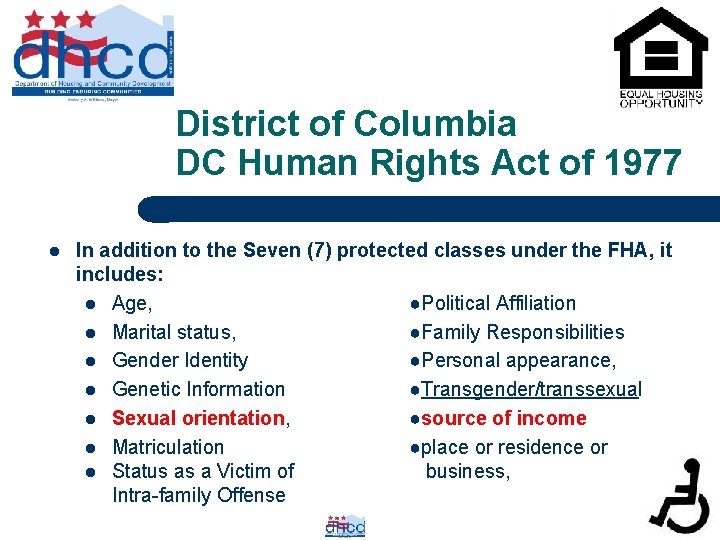 District of Columbia DC Human Rights Act of 1977 l In addition to the