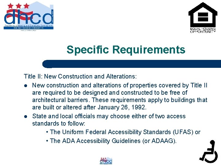 Specific Requirements Title II: New Construction and Alterations: l New construction and alterations of