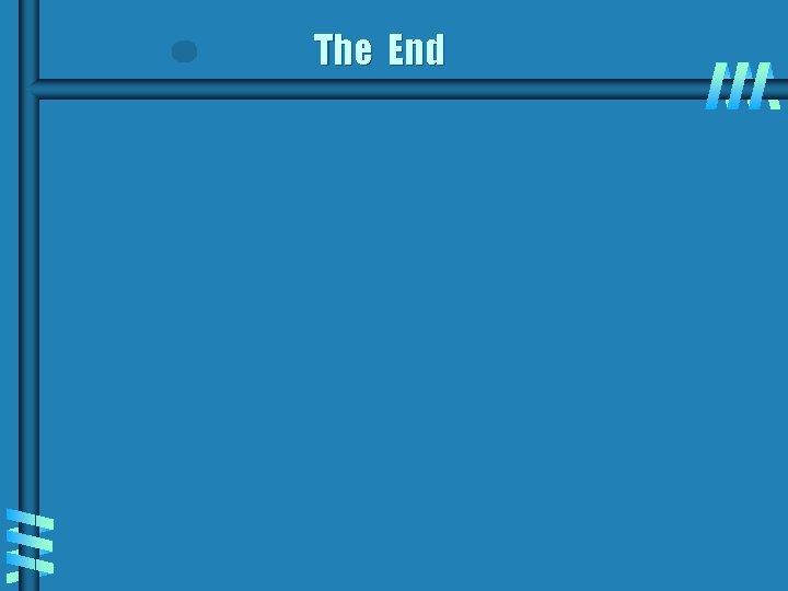 The End The End