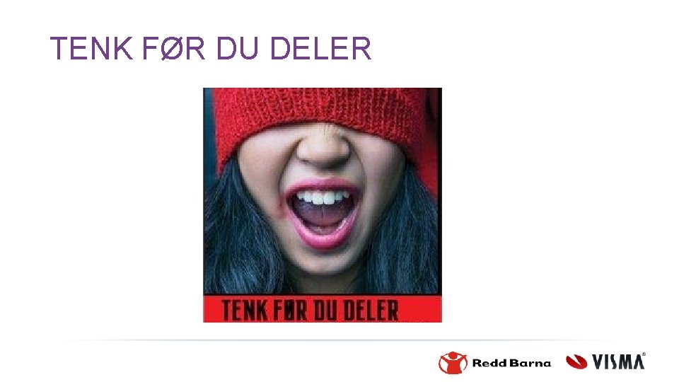 TENK FØR DU DELER 