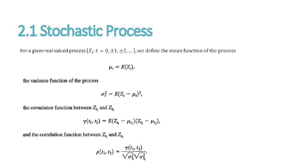 2. 1 Stochastic Process 