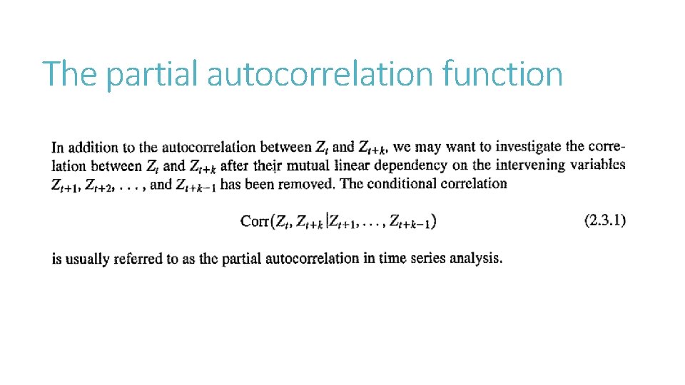 The partial autocorrelation function 