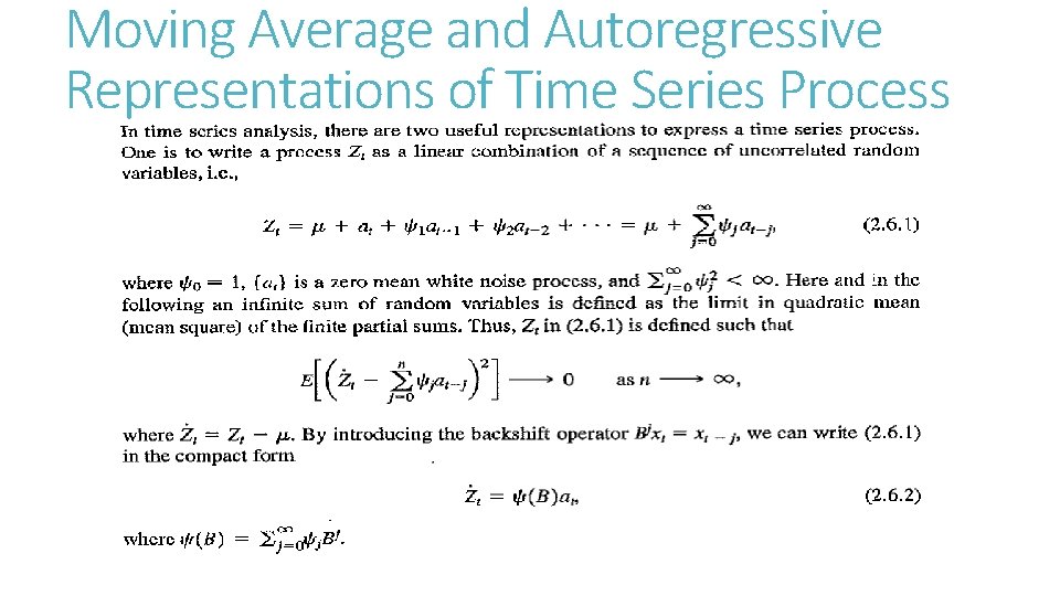 Moving Average and Autoregressive Representations of Time Series Process 