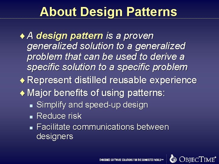 About Design Patterns ¨ A design pattern is a proven generalized solution to a About Design Patterns ¨ A design pattern is a proven generalized solution to a