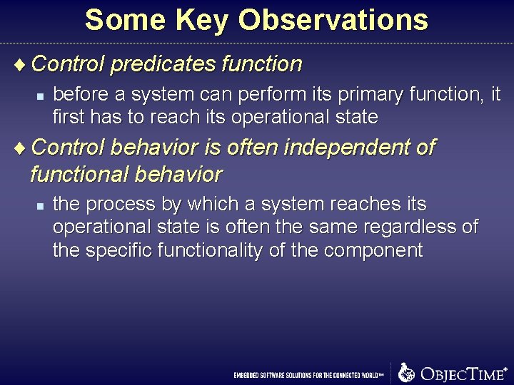 Some Key Observations ¨ Control predicates function n before a system can perform its Some Key Observations ¨ Control predicates function n before a system can perform its