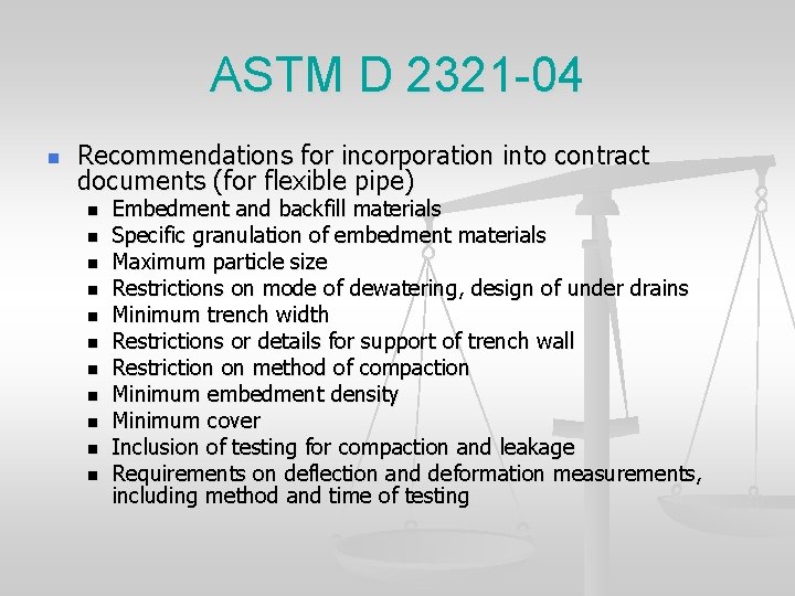 ASTM D 2321 -04 n Recommendations for incorporation into contract documents (for flexible pipe)