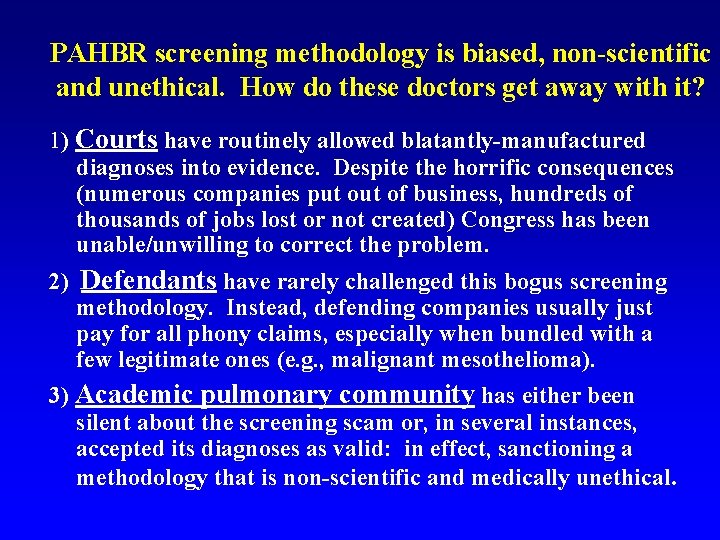 PAHBR screening methodology is biased, non-scientific and unethical. How do these doctors get away