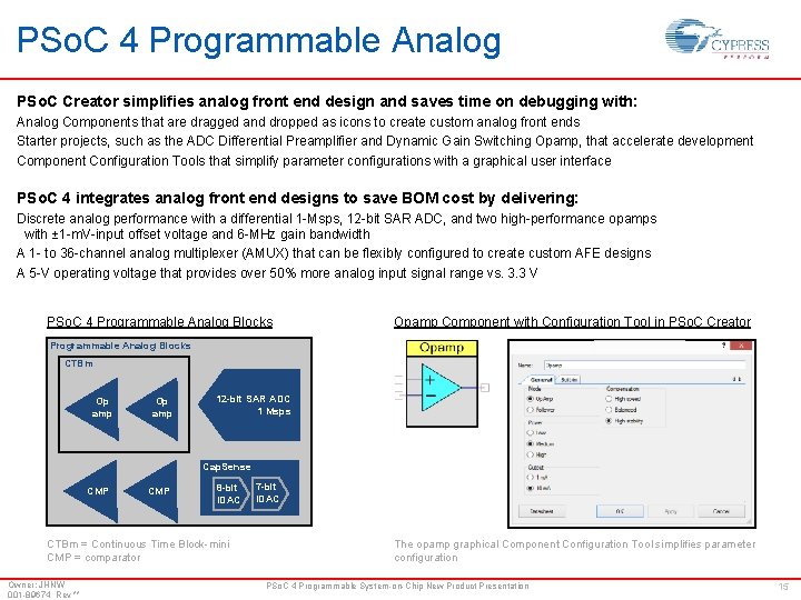 PSo. C 4 Programmable Analog PSo. C Creator simplifies analog front end design and